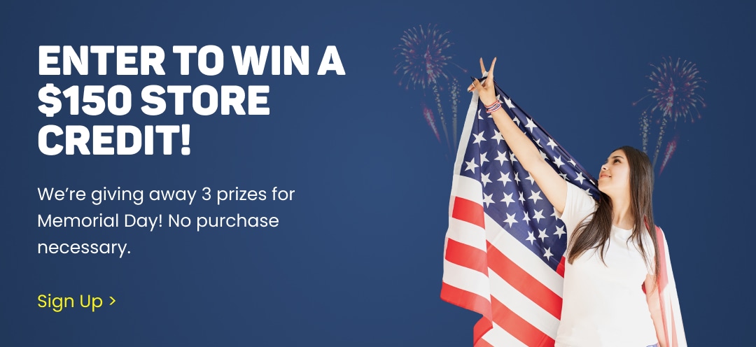 Win a $150 Store Credit During Our Memorial Month Giveaway Contest!