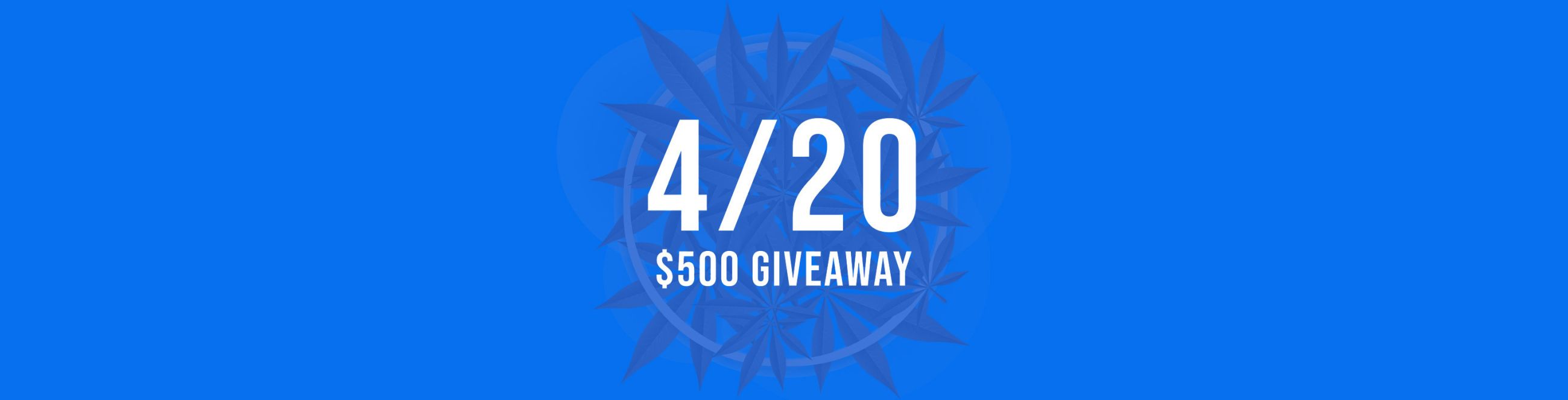 You Could Win a $500 Store Credit Shopping Spree During Our 420 Giveaway Contest!